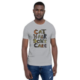 Cat Hair Don't Care Kitty Lover Short-Sleeve Unisex T-Shirt + House Of HaHa Best Cool Funniest Funny Gifts