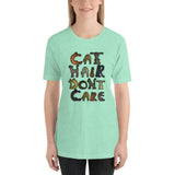 Cat Hair Don't Care Kitty Lover Short-Sleeve Unisex T-Shirt + House Of HaHa Best Cool Funniest Funny Gifts