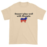 Doesn't Play Well with Sheeple Independent Woke Men's T-shirt + House Of HaHa Best Cool Funniest Funny Gifts