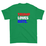 Love Trumps Hate Trump Loves Hate Men's Short Sleeve Double Sided T-Shirt + House Of HaHa Best Cool Funniest Funny Gifts