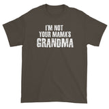Cool Awesome Hot Grandmother Not Your Mama's Grandma Short Sleeve T-Shirt + House Of HaHa Best Cool Funniest Funny Gifts