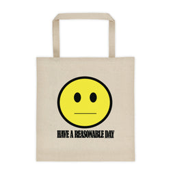 Have A Reasonable Day Tote bag by Aaron Gardy + House Of HaHa Best Cool Funniest Funny Gifts
