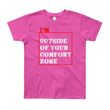 I'm Outside of Your Comfort Zone Non Conformist Youth Short Sleeve T-Shirt - Made in USA + House Of HaHa Best Cool Funniest Funny Gifts