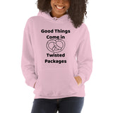 Good Things Come in Twisted Packages Unisex Hoodie + House Of HaHa Best Cool Funniest Funny Gifts