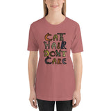 Cat Hair Don't Care Kitty Lover Short-Sleeve Unisex T-Shirt + House Of HaHa Best Cool Funniest Funny Gifts