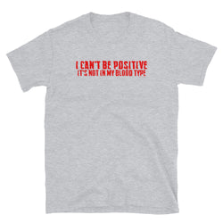 Negative Blood Type T-Shirt