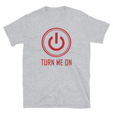 Turn Me On Power T-Shirt