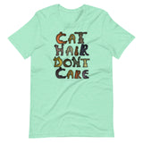 Cat Hair Don't Care T-Shirt