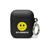 Have A Reasonable Day AirPods Case