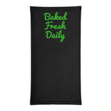 Baked Fresh Daily Cannabis Humor Neck Gaiter