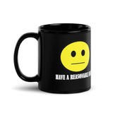 Have A Reasonable Day Mug Black