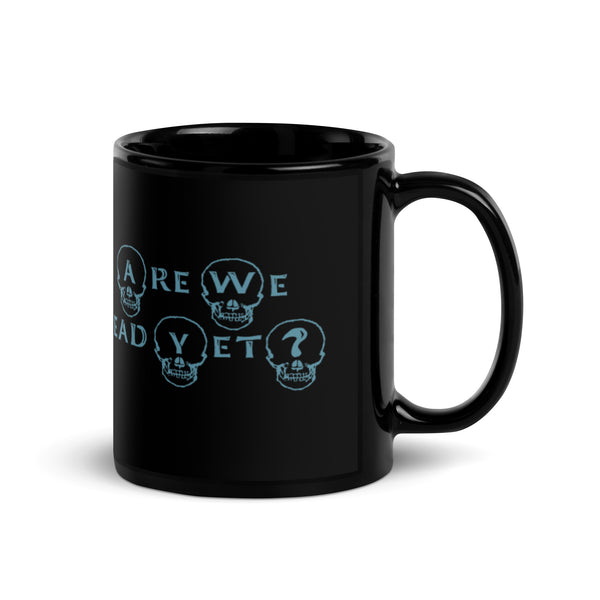 Are We Dead Yet Mug