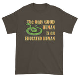 Good Human Pro Snake Tolerance Herpetology Herper Men's Short Sleeve T-Shirt + House Of HaHa Best Cool Funniest Funny Gifts