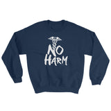 No Harm Caduceus EMT Paramedic Medical Symbol Sweatshirt + House Of HaHa Best Cool Funniest Funny Gifts