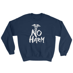 No Harm Caduceus EMT Paramedic Medical Symbol Sweatshirt + House Of HaHa Best Cool Funniest Funny Gifts