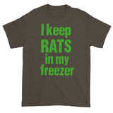 I keep RATS in my freezer Snake Breeder Herpetology Short sleeve T-shirt + House Of HaHa Best Cool Funniest Funny Gifts