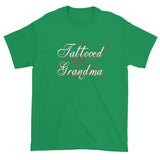 Tattooed Grandma Awesome Granny Ink Tattoos Script Short Sleeve T-Shirt + House Of HaHa Best Cool Funniest Funny Gifts