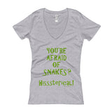 You're Afraid of Snakes? Funny Herpetology Herper Women's V-Neck T-shirt + House Of HaHa Best Cool Funniest Funny Gifts