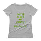 You're Afraid of Snakes? Funny Herpetology Herper Ladies' Scoopneck T-Shirt + House Of HaHa Best Cool Funniest Funny Gifts