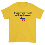 Doesn't Play Well with Jackasses Republican GOP Trump Men's Short Sleeve T-shirt + House Of HaHa Best Cool Funniest Funny Gifts