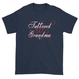 Tattooed Grandma Awesome Granny Ink Tattoos Script Short Sleeve T-Shirt + House Of HaHa Best Cool Funniest Funny Gifts