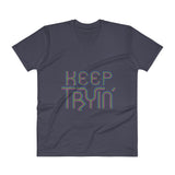Keep Tryin' Triathlon Training Motivational Perseverance Men's V-Neck T-Shirt + House Of HaHa Best Cool Funniest Funny Gifts