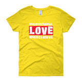 Unconditional Love Unexclusive Family Unity Peace Women's short sleeve t-shirt + House Of HaHa Best Cool Funniest Funny Gifts