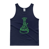 Can't We All Just Get a Bong Men's Cannabis Tank Top + House Of HaHa Best Cool Funniest Funny Gifts