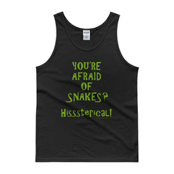 You're Afraid of Snakes? Funny Herpetology Herper Men's Tank top + House Of HaHa Best Cool Funniest Funny Gifts