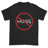 No Hugs Don't Touch Me Introvert Personal Space PSA Short Sleeve T-shirt + House Of HaHa Best Cool Funniest Funny Gifts