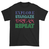 Explore Stargaze Dream Repeat Men's Short Sleeve T-shirt + House Of HaHa Best Cool Funniest Funny Gifts