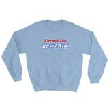 I Drank the Kewl Aid Psychedelic LSD Sweatshirt + House Of HaHa Best Cool Funniest Funny Gifts