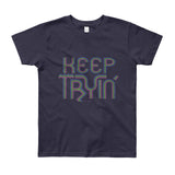 Keep Tryin' Triathlon Training Motivational Perseverance Youth Short Sleeve T-Shirt - Made in USA + House Of HaHa Best Cool Funniest Funny Gifts