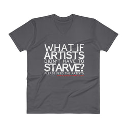 Starving Artist What If Artists Didn't Have to Starve Men's V-Neck T-Shirt + House Of HaHa Best Cool Funniest Funny Gifts