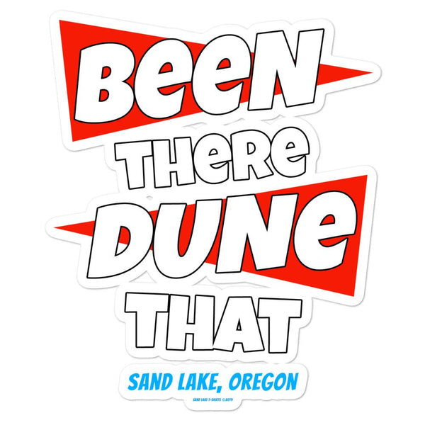 Been There Dunes That Sand Lake Oregon ATV Bubble-free stickers + House Of HaHa Best Cool Funniest Funny Gifts