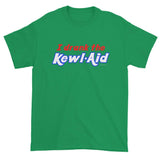 I Drank the Kewl Aid Psychedelic LSD Men's Short sleeve t-shirt + House Of HaHa Best Cool Funniest Funny Gifts
