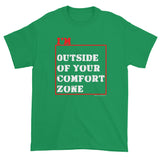 I'm Outside of Your Comfort Zone Non Conformist Men's Short Sleeve T-shirt + House Of HaHa Best Cool Funniest Funny Gifts
