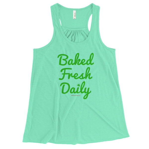 Baked Fresh Daily Women's Flowy Racerback Cannabis Tank Top + House Of HaHa Best Cool Funniest Funny Gifts