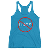No Hugs Don't Touch Me Introvert Personal Space PSA Women's tank top + House Of HaHa Best Cool Funniest Funny Gifts