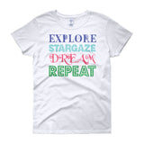Explore Stargaze Dream Repeat Women's Short Sleeve T-shirt + House Of HaHa Best Cool Funniest Funny Gifts