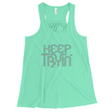 Keep Tryin' Triathlon Training Motivational Perseverance Women's Flowy Racerback Tank Top + House Of HaHa Best Cool Funniest Funny Gifts