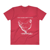 Guess What? Stop Talking about My Chicken Butt Men's V-Neck T-Shirt + House Of HaHa Best Cool Funniest Funny Gifts