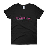 CowGirl Up Panties Up Spurs Down Girl Power Empowerment Women's short sleeve t-shirt + House Of HaHa Best Cool Funniest Funny Gifts
