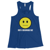 Have A Reasonable Day Women's Flowy Racerback Tank Top - House Of HaHa