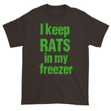 I keep RATS in my freezer Snake Breeder Herpetology Short sleeve T-shirt + House Of HaHa Best Cool Funniest Funny Gifts
