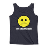 Have A Reasonable Day Women's Tank Top - House Of HaHa