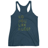 Do You Like Bugs? Creepy Insect Lovers Entomology Women's Tank Top + House Of HaHa Best Cool Funniest Funny Gifts