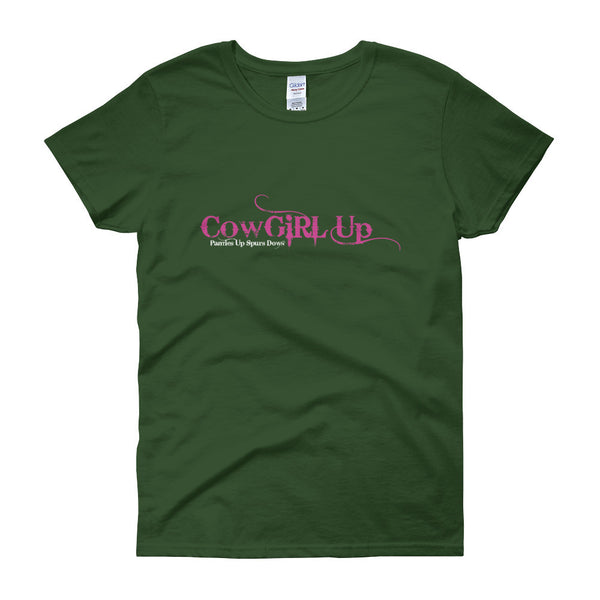 CowGirl Up Panties Up Spurs Down Girl Power Empowerment Women's short sleeve t-shirt + House Of HaHa Best Cool Funniest Funny Gifts