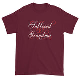 Tattooed Grandma Awesome Granny Ink Tattoos Script Short Sleeve T-Shirt + House Of HaHa Best Cool Funniest Funny Gifts