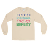 Explore Stargaze Dream Repeat Men's Long Sleeve T-Shirt + House Of HaHa Best Cool Funniest Funny Gifts